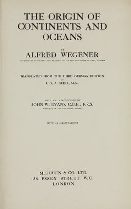 The Origin of Continents and Oceans. Translated from the third German edition by J. G. A. Skerl.