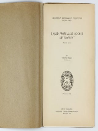 Liquid-propellant Rocket Development. Smithsonian Miscellaneous Collections Volume 95, Number 3, Publication 3381.
