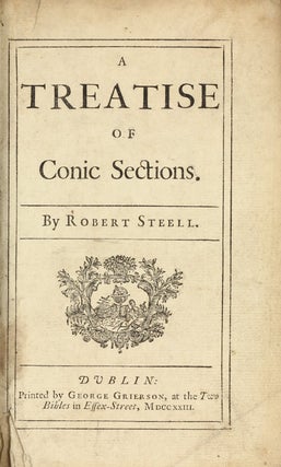 Item #002794 A treatise of conic sections. Robert STEELL