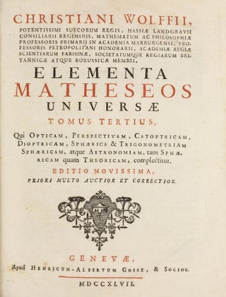 Item #002797 Elementa Matheseos universae. Tomus Tertius, qui opticam, perspectivam, catoptricam,...