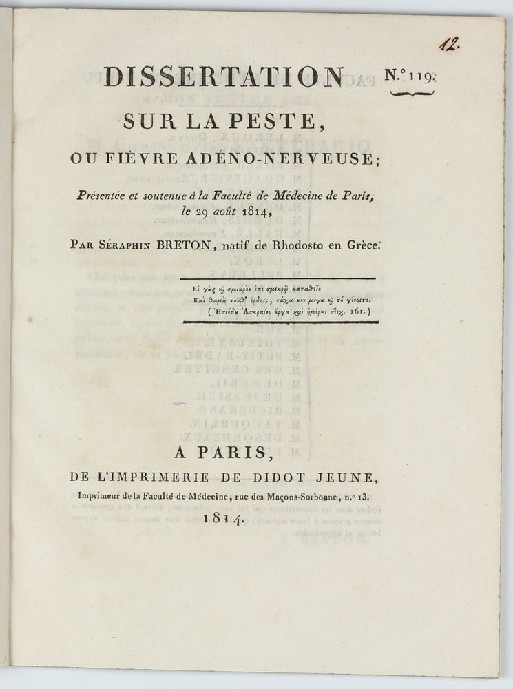 Item #002802 Dissertation sur la peste, ou fièvre adéno-nerveuse; Présentée et soutenue à la Faculté de Médecine de Paris, le 29 août 1814. . Séraphin BRETON.