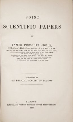 Item #002840 The Scientific Papers; Joint Scientific Papers. James Prescott JOULE