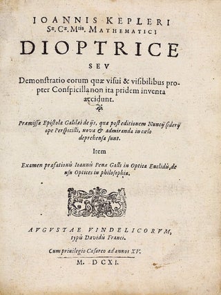 Item #002859 Dioptrice seu Demonstratio eorum quse visui & visi-bilibus propter Conspicilla non...