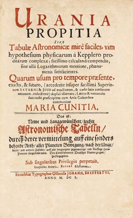 Item #002889 Urania propitia sive Tabulae astronomicae mirè faciles, vim hypothesium physicarum...