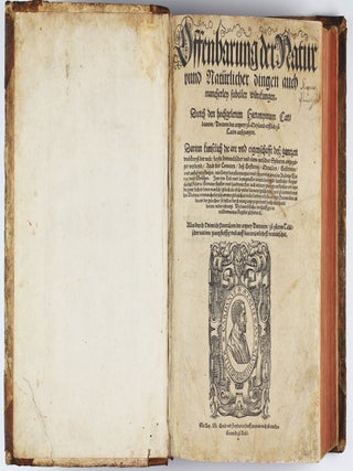 Offenbarung der Natur unnd Natürlicher dingen auch mancherley subtiler würckungen. Durch den hochgelerten Hieronymum Cardanum Docctoin der artzney zü Weyland erstlich zü Latin aufsgangen. Darinn kunstlich die art und eigenschafft desz gantzen ... Alles durch Heinrich Pantaleon der artzney doctoren zu gutem Teütcher nation gantz fleissig und auff das treüwlichest verteütschet.