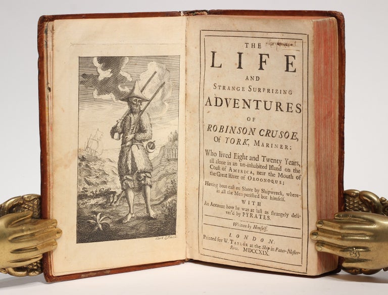 Item #002908 The Life and Strange Surprizing Adventures of Robinson Crusoe, of York, Mariner O written by Himself. / The Farther Adventures of Robinson Crusoe; being the Second and Last Part of his Life, and of the Strange Surprizing Account. Daniel DEFOE.
