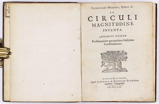 De circuli magnitudine inventa. Accedunt eiusdem problematum quorundam illustrium constructiones / Dissertatio inauguralis physico-anatomica de motu musculorum.