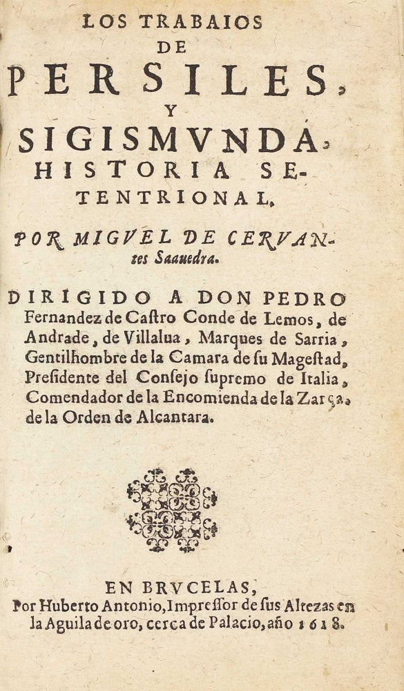 Item #002931 Los Trabaios de Persiles y Sigismunda, historia setentrional. Miguel de CERVANTES SAAVEDRA.