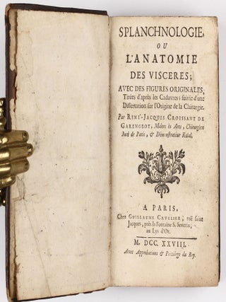 Splanchnologie, ou l'anatomie des visceres; avec des figures orginales, tirées d'après les cadavres; suivie d'une dissertation sur l'origine de la chirurgie. . .