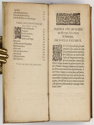 Les Essais. Edition nouvelle prise sur l exemplaire trouvé après le deceds de l autheur, reveu augmenté d un tiers oultre les précédentes impressions. Enrichi de deux tables curieusement exactes et élabourées.