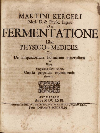 Item #002985 De fermentatione liber physico-medicus. Cui de inseparabiltate formarum materialium...