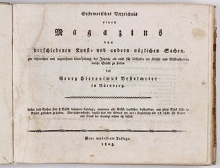 Systematisches Verzeichnis eines Magazins von verschiedenen Kunst- und andern nüzlichen Sachen, zur lehrreichen und angenehmen Unterhaltung der Jugend, als auch für Liebhaber der Künste und Wissenschaften...
