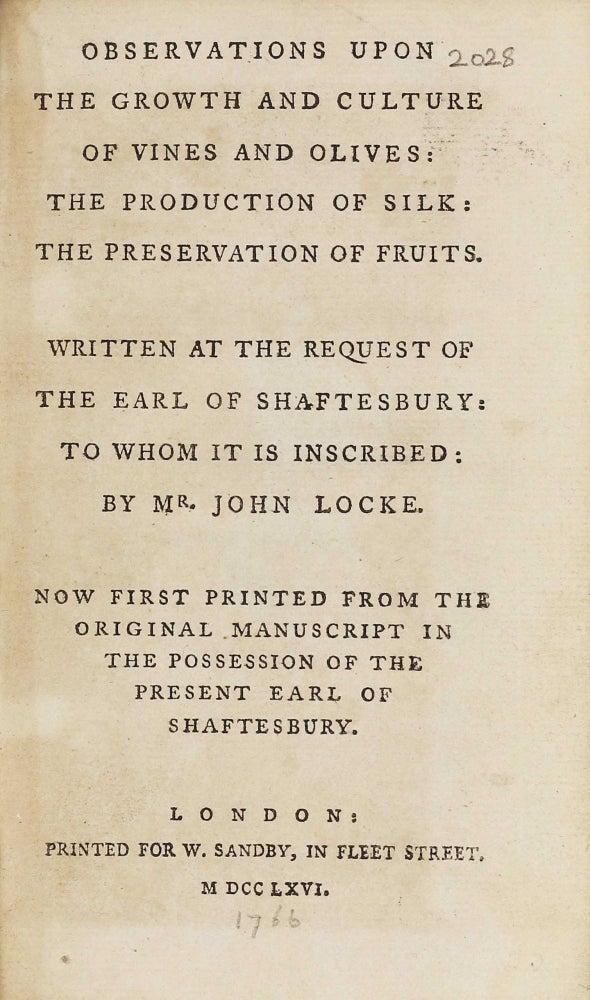 Item #002995 Observations upon the Growth and Culture of Vines and Olives: the Production of Silk: the Preservation of Fruits. John LOCKE.