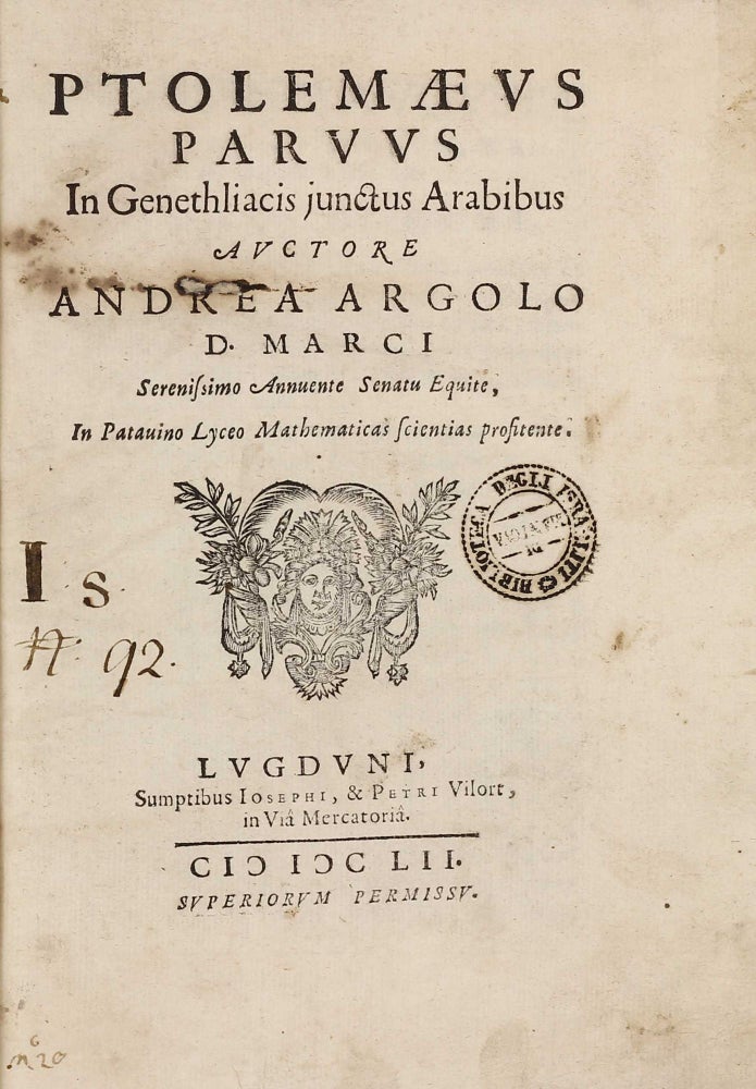 Item #003001 Ptolemaeus Parvus in Genethliacis junctus Arabibus. Andrea ARGOLI.