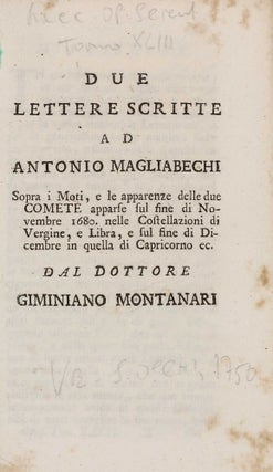 Item #003005 Due lettere scritte ad Antonio Magliabechi ... Sopra i Moti, e le apparenze delle...