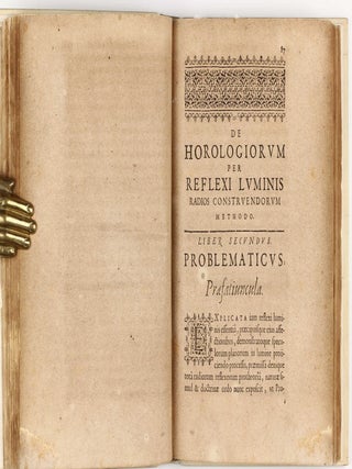 Primitiae gnomonicae catoptricae, hoc est horologiographiae novae specularis, in qua . . . demonstratur horologiorum per reflexi luminis radium construendorum methodus . . .
