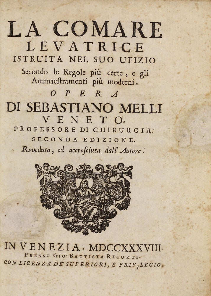 Item #003014 La Comare Levatrice Istruita nel suo Ufizio. Sebastiano MELLI.