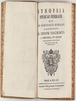 De lumine dissertatio physica quam in seminario Romano. . . / Synopsis physicae generalis. . . / De meteoris a naturali electricismo pendentibus dissertatio physica. . . / De naturali electricismo ejusque ad auroram borealem applicatione dissertatio physica. . . / De lentibus et telescopiis dioptricis dissertatio. . .