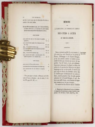 Mémoire sur la fabrication et le commerce des fers à acier dans le Nord de l'Europe : et sur les questions soulevées depuis un siècle et demi par l'emploi de ces fers dans les aciéries francaises.