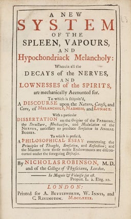 Item #003063 A New System of the Spleen, Vapours, and Hypochondriack Melancholy: wherein all the...