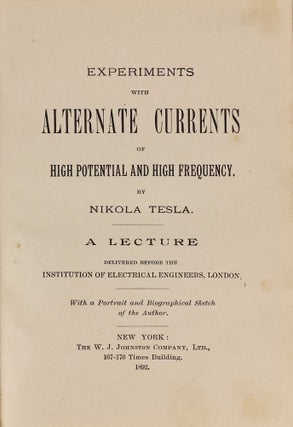 Item #003093 Experiments with Alternate Currents of High Potential and High Frequency. A Lecture...