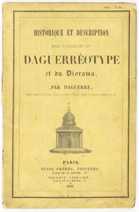 Item #003106 Historique et description des procédés du daguerréotype et du diorama....
