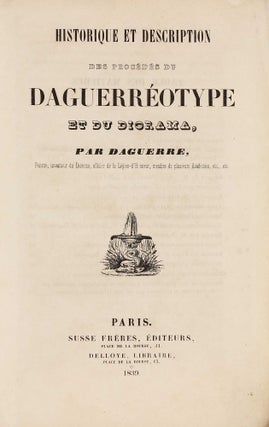 Historique et description des procédés du daguerréotype et du diorama.
