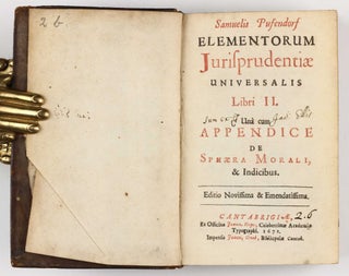 Elementorum Jurisprudentiae universalis, Libri II. Unà cum appendice de sphaera morali, & indicibus. Editio novissima & emendatissima.