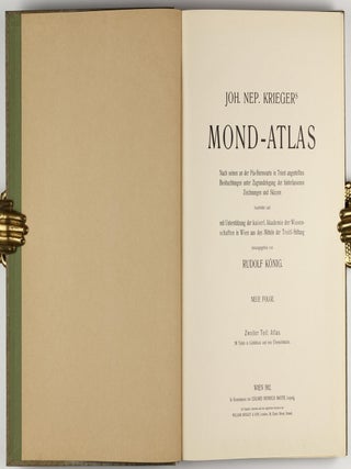 Joh. Nep. Krieger's Mond-Atlas, nach seinen an der Pia-Sternwarte in Triest angestellten Beobachtungen unter Zugrundelegung der hinterlassenen Zeichnungen und Skizzen.