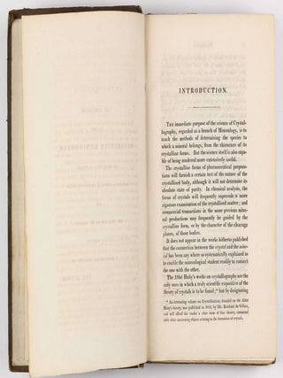 A Familiar Introduction to Crystallography Including an Explanation of the Principle and Use of the Goniometer. With an appendix, containing the mathematical relations of crystals rules for drawing their figures and an alphabetical arrangement of minerals, their synonymes, and primary forms.