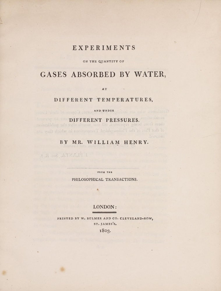 Item #003151 Experiments on the Quantity of Gases Absorbed by Water at Different Temperatures and under Different Pressures. William Charles HENRY.