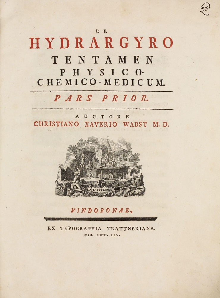 Item #003165 De hydrargyro tentamen physico-chemico-medicum. Pars prior (all published). Christian Xaver WABST.