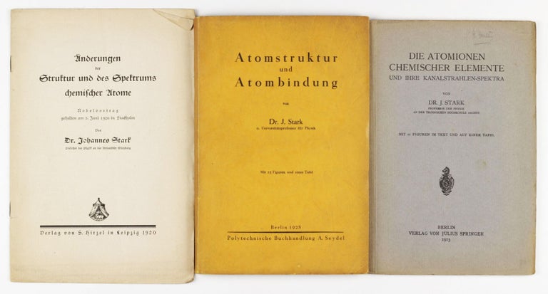 Item #003171 A group of three early publications of Johannes Stark (Nobel Prize in Physics in 1919). Johannes STARK.