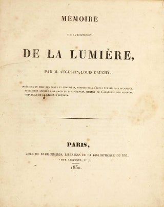 Item #003172 Mémoire sur la dispersion de la lumière. Augustin-Louis CAUCHY