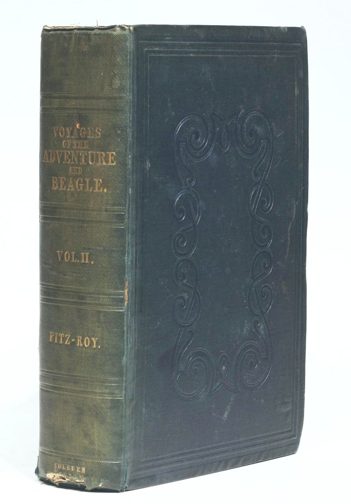 Item #003178 Narrative of the Surveying Voyages of His Majesty's Ships Adventure and the Beagle, between the years 1826 and 1836, Describing Their Examination of the Southern Shores of South America, and the Beagle's Circumnavigation of the Globe. Volume II: Proceedings of the second expedition, 1831-1836, under the command of Captain Robert Fitz-Roy, R.N. Robert FITZROY, Philip Parker KING, Charles DARWIN.