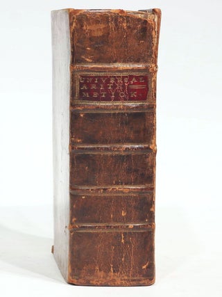 Universal arithmetick: or, a treatise of arithmetical composition and resolution. Written in Latin. Translated by the late Mr. Ralphson; and revised and corrected by Mr. Cunn. To which is added, a treatise upon the measures of ratios, by James Maguire, A.M. The whole illustrated and explained, in a series of notes, by the Rev. Theaker Wilder, D.D.