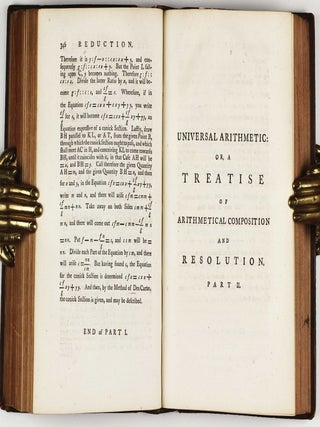 Universal arithmetick: or, a treatise of arithmetical composition and resolution. Written in Latin. Translated by the late Mr. Ralphson; and revised and corrected by Mr. Cunn. To which is added, a treatise upon the measures of ratios, by James Maguire, A.M. The whole illustrated and explained, in a series of notes, by the Rev. Theaker Wilder, D.D.
