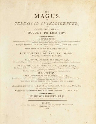 Item #003188 The magus, or Celestial intelligencer : being a complete system of occult...