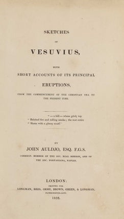 Item #003231 Sketches of Vesuvius, with Short Accounts of its Principal Eruptions, from the...