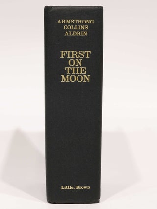 First on the Moon. A Voyage with Neil Armstrong, Michael Collins, Edwin E. Aldrin Jr. Written with Gene Farmer and Dora Jane Hamblin.