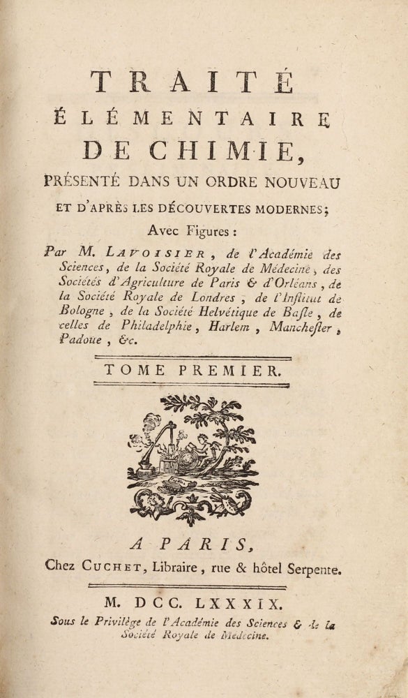 Item #003237 Traité élémentaire de Chimie, présenté dans un ordre nouveau et d'après les découvertes modernes. Antoine Laurent LAVOISIER.