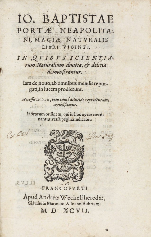 Item #003275 Magiae Naturalis Libri Viginti, in quibus scientiarum naturalium divitiae, et deliciae demonstrantur. . Giovanni Battista PORTA, della.