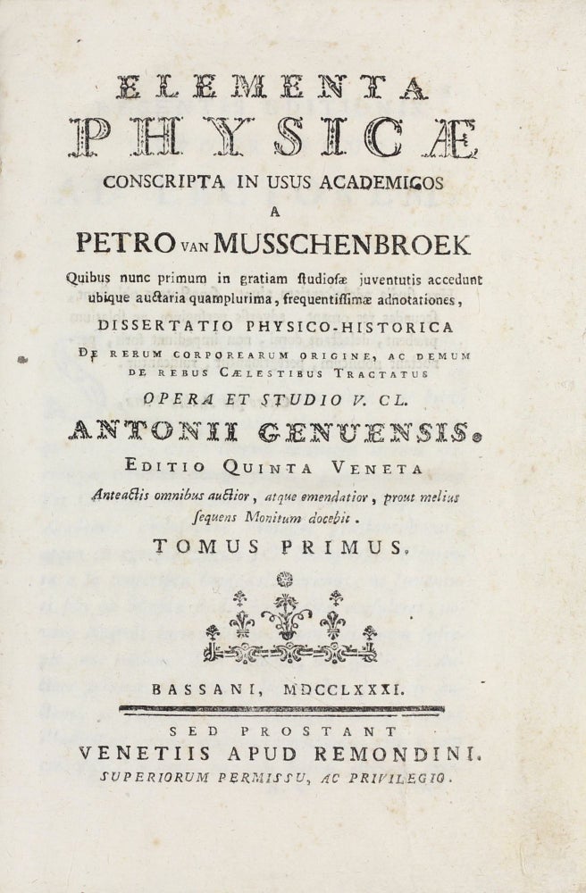 Item #003277 Elementa Physicae conscripta in usus academicos ... Editio quinta veneta. Pieter van MUSSCHENBROEK.