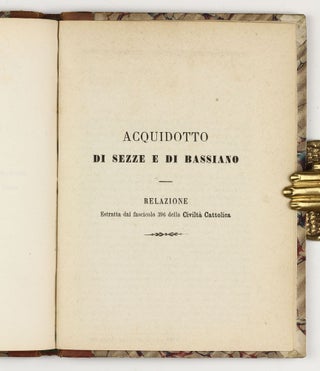 Un nuovo barometro moltiplicatore-idrargiro-statico / Due nuovi barometri / L'unita? delle forze fisiche: saggio di filosofia naturale del p. Angelo Secchi / Le comete : memoria del prof. Tito Armellini letta il di 28 luglio 1861 / Due nuovi barometri areometrici. Estratto dal Bulletttino nautico e geogradico di Roma / Acquidotto di sezze e di bassiano. Estratta dal fascicolo 396 della Civiltà Cattolica.