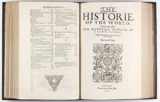 The Historie of the World. Commonly Called, the Naturall Historie of C. Plinius Secundus. Translated into English by Philemon Holland.