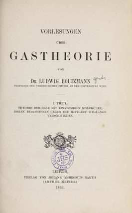 Item #003318 Vorlesungen über Gastheorie. Two parts in one volume. Ludwig BOLTZMANN