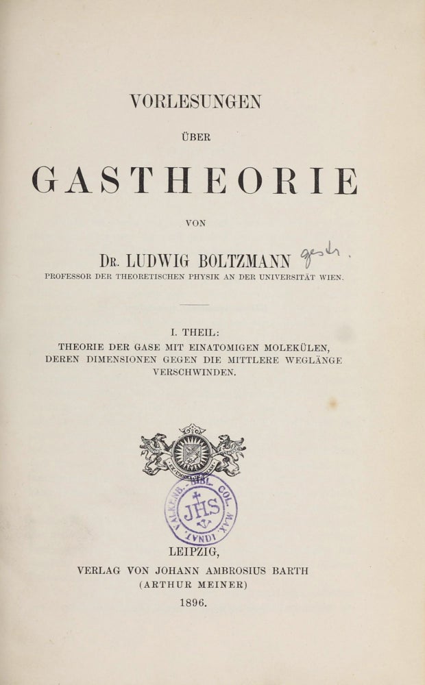 Item #003318 Vorlesungen über Gastheorie. Two parts in one volume. Ludwig BOLTZMANN.