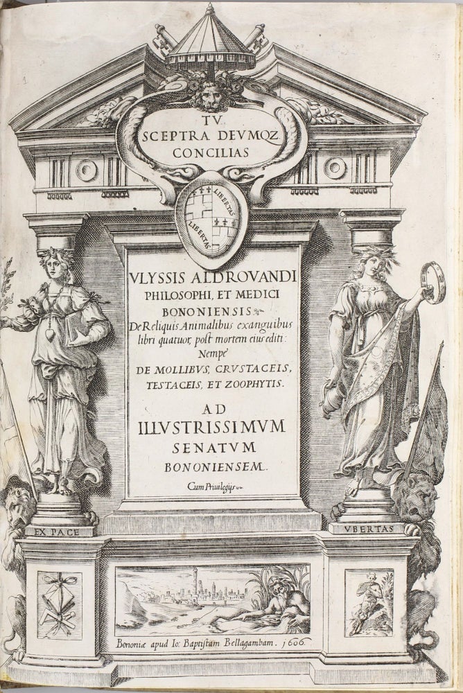 Item #003329 De reliquis animalibus exanguibus libri quatuor, post mortem eius editi: nempe de mollibus, crustaceis, testaceis et zoophytis. Ulisse ALDROVANDI.