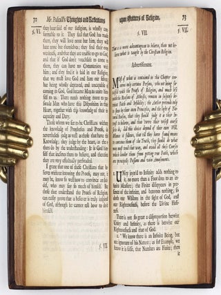 Monsieur Pascall's Thoughts, Meditations, and Prayers, Touching Matters Moral and Divine, As They Were Found in his Papers after his Death. Together with a Discourse upon Monsieur Pascall's Thoughts, Wherein is Shewn what was his Design. As also another Discourse On the Proofs of the Truth of the Books of Moses. And a Treatise, Wherein is made Appear that there are Demonstrations of a different Nature, but as certain as those of Geometry, and that such may be given of the Christian Religion. Done into English by Jos. Walker.