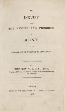 Item #003335 An Inquiry into the Nature and Progress of Rent, and the Principles by which it is...